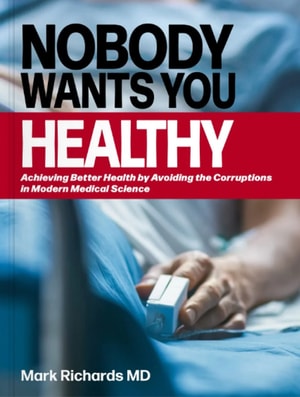 Nobody Wants You Healthy Book Cover
